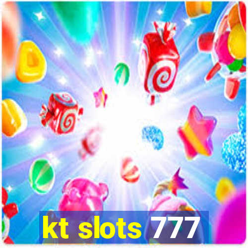 kt slots 777